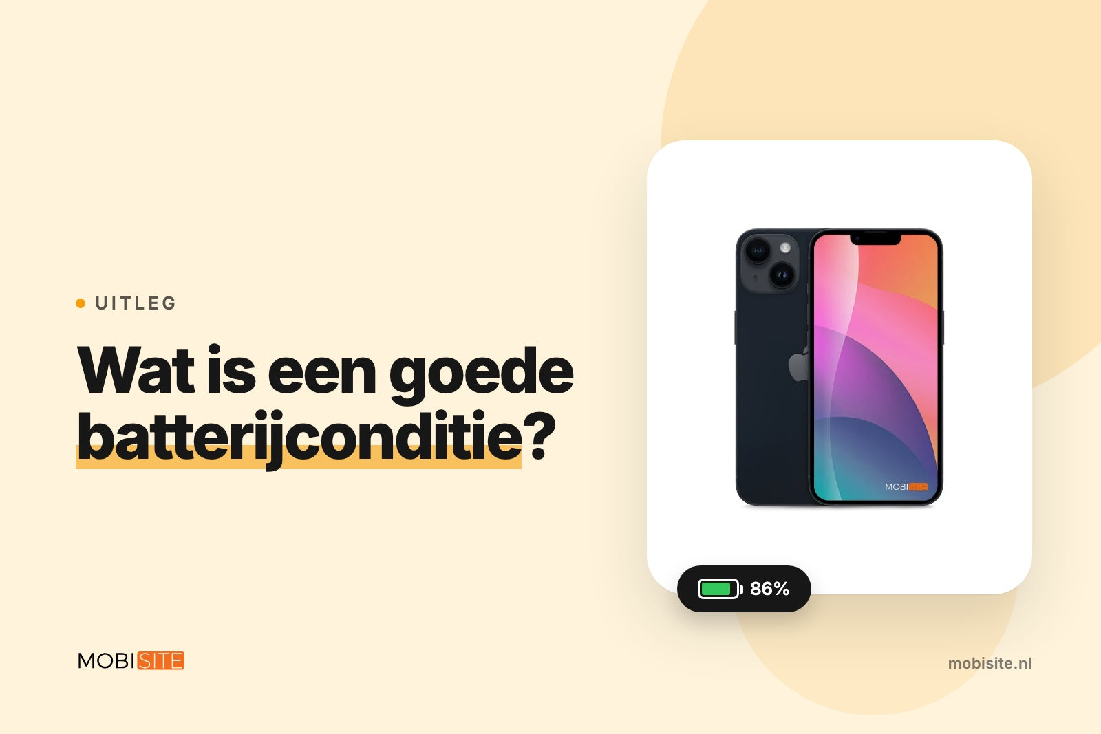 Batterijconditie van je iPhone: wat is goed, hoe check je het en wanneer vervang je de accu? | Mobisite vertelt