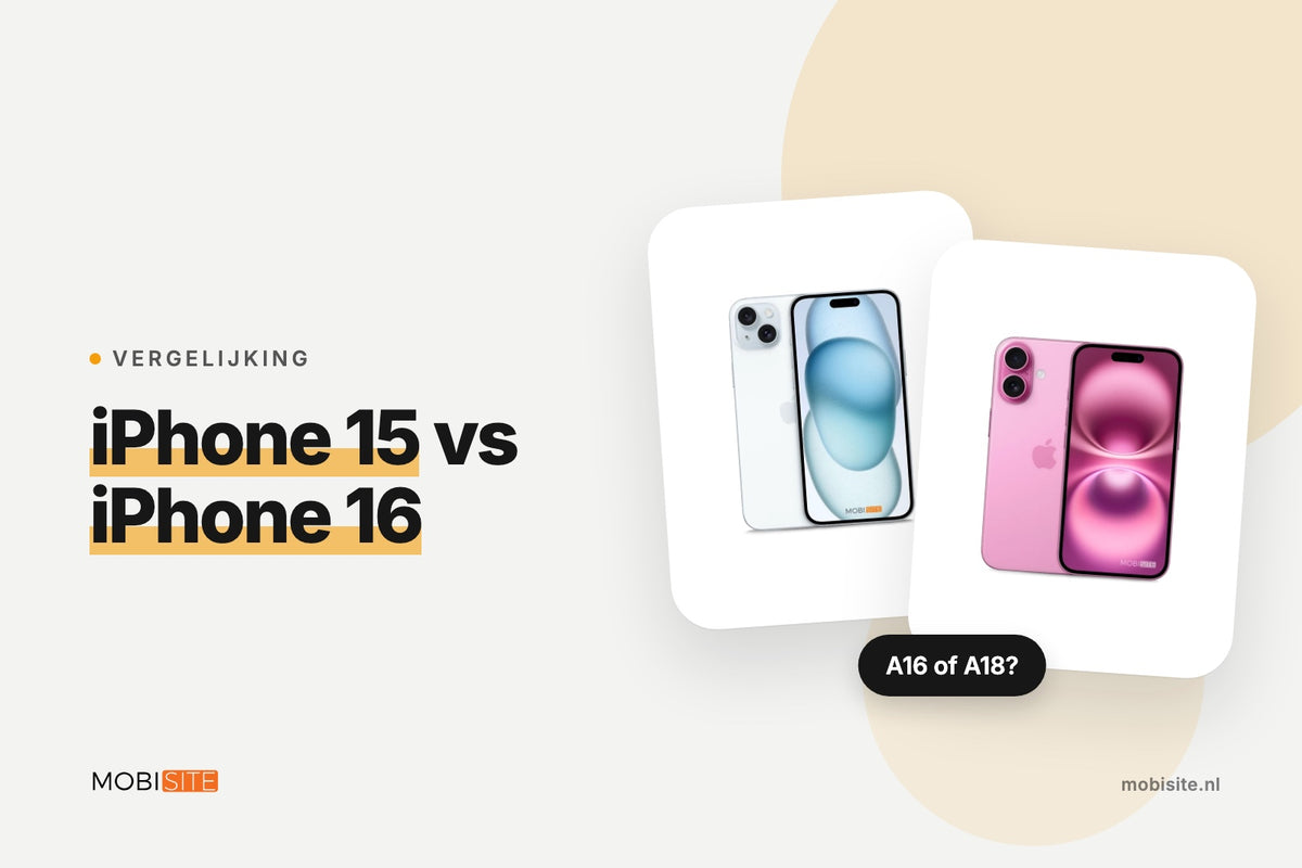iPhone 15 vs iPhone 16: is de upgrade het waard? | Mobisite vertelt