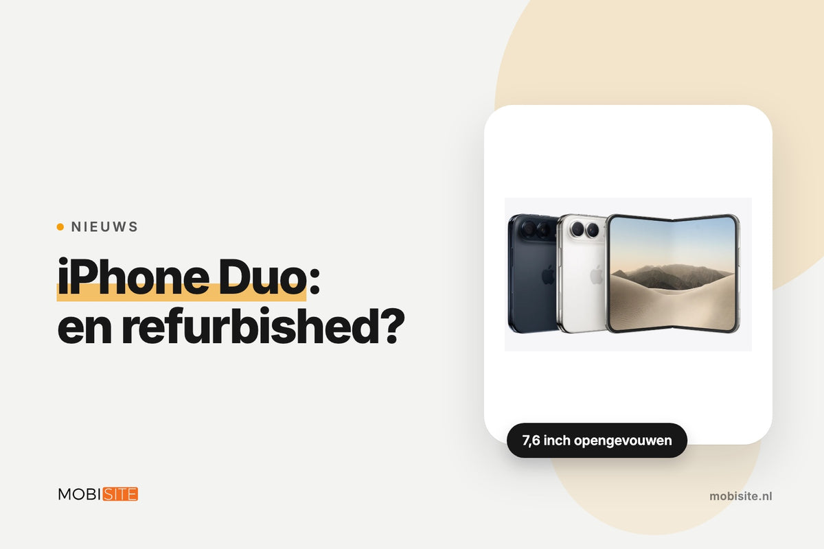 iPhone Duo in de winkel: wat betekent hij als je refurbished koopt? | Mobisite vertelt
