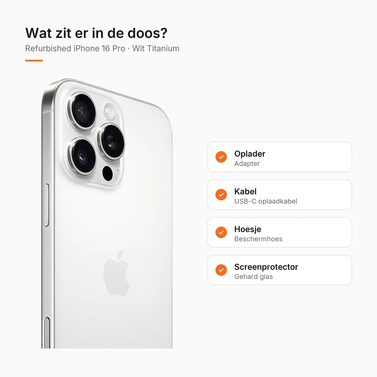 Refurbished iPhone 16 Pro Wit Titanium, wat zit er in de doos