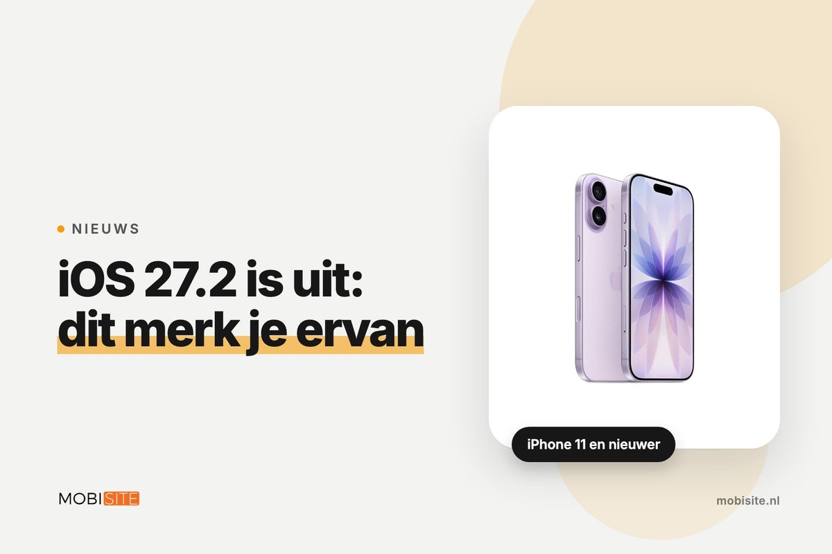 iOS 27.2 is uit: wat merk je ervan in Nederland en België? | Mobisite vertelt