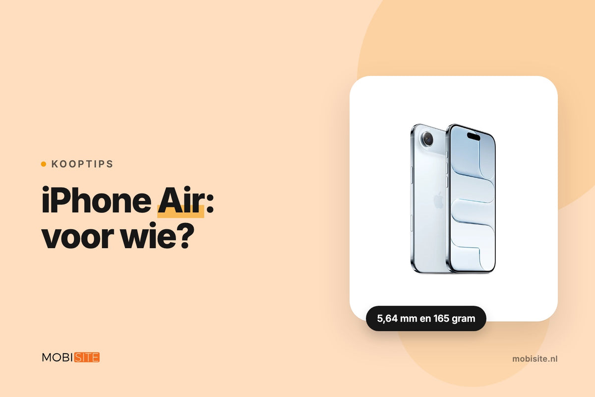 iPhone Air refurbished: voor wie is hij wel en niet? | Mobisite vertelt