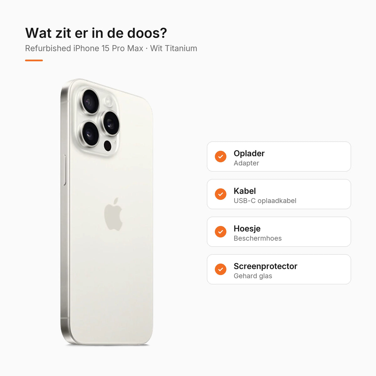 Refurbished iPhone 15 Pro Max Wit Titanium, wat zit er in de doos
