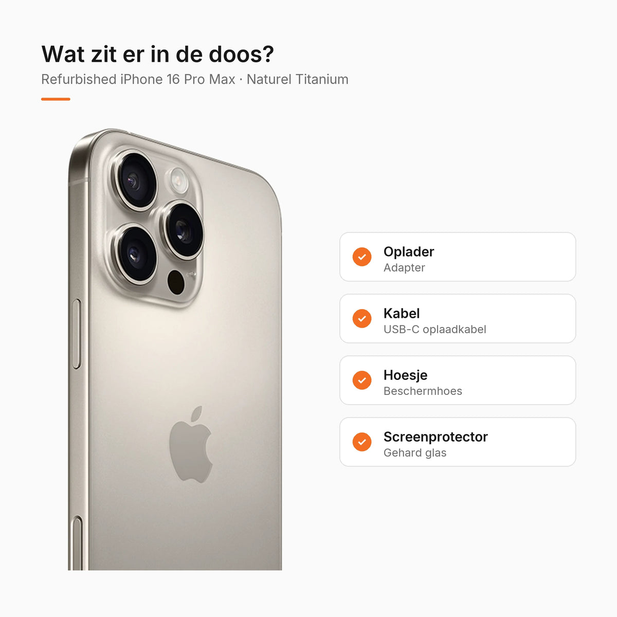 Refurbished iPhone 16 Pro Max Naturel Titanium, wat zit er in de doos
